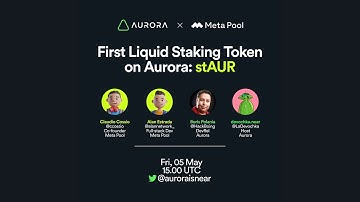 First Liquid Staking Token on Aurora: stAUR | Twitter Space by @auroraisnear