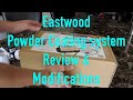 Eastwood Powder Coating system Review & Modifications