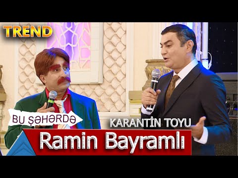 Bu Şəhərdə - Karantin Toyunda Təbib Ramin Bayramlı