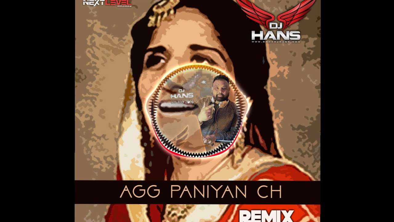 Agg Paniyan Ch l Remix l Surinder Kaur Ji Dj Hans Jassi Bhullar  NextLevelRoadshow