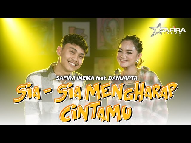 Safira Inema feat Danuarta - Sia Sia Mengharap Cintamu (Official Music Video) class=