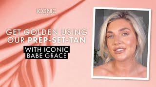 Get You Golden using our Prep-Set-Tan with ICONIC babe Grace screenshot 1