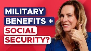 Can You Get Military Benefits and Social Security?