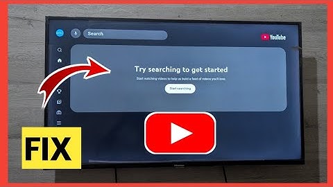 Fix Try Searching To get started problem on YouTube on a smart tv 