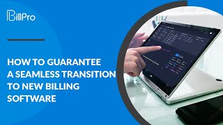 How To Guarantee A Seamless Transition To New Billing Software Nybillpro - Nemt Billing Software