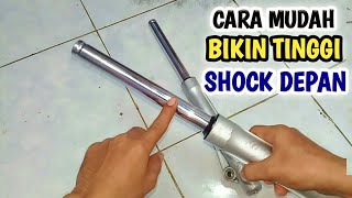 CARA PASANG PENINGGI SHOCK DEPAN MOTOR BEBEK