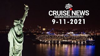 LATEST CRUISE NEWS | 9-11-2021 | CARNIVAL CRUISE LINE, ROYAL CARIBBEAN, VIRGIN VOYAGES, NCL, DISNEY
