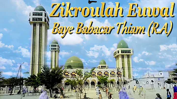 BAYE NIASS - 🛑🎥Zikroulah Euwal Par Baye Babacar Thiam (R.A)📡📺