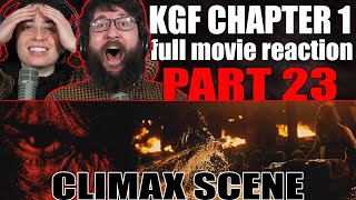 KGF Chapter 1 full movie reaction | CLIMAX SCENE | Kannada | PART 23