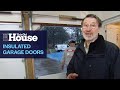 How to Install an Insulated Garage Door | This Old House