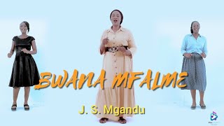 BWANA MFALME - J. S. MGANDU - Pro. studios choir. 4K #jugomedia #kwayakatoliki