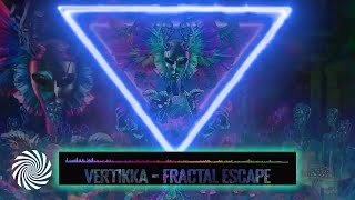 Vertikka - Fractal Escape
