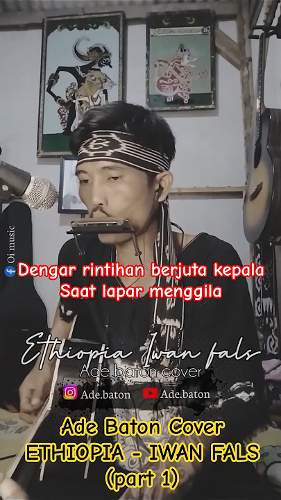 Ade Baton Cover | Ethiopia - Iwan fals | Part 1 | #coverlaguindonesia #iwanfals
