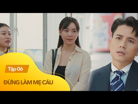 Đừng làm mẹ cáu tập 5 | Mới đi làm, Hạnh đã bị đồn là chân dài của sếp