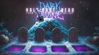 Dark Divine - Half Past Dead (Unbury Me) [Official Stream]
