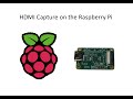 HDMI Capture on the Raspberry Pi with the GeekWom HDMI to CSI-2 Bridge