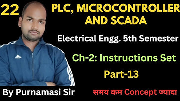 #22 PLC, MICROCONTROLLER & SCADA | Ch-2 : Instructions Set @PolytechnicPathshala
