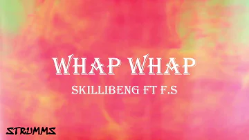 Skillibeng ft F.S. - Whap Whap [LYRICS]