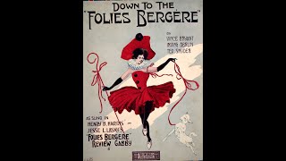 Down to the Folies Bergere (1911)