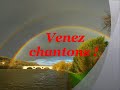 Venez chantons