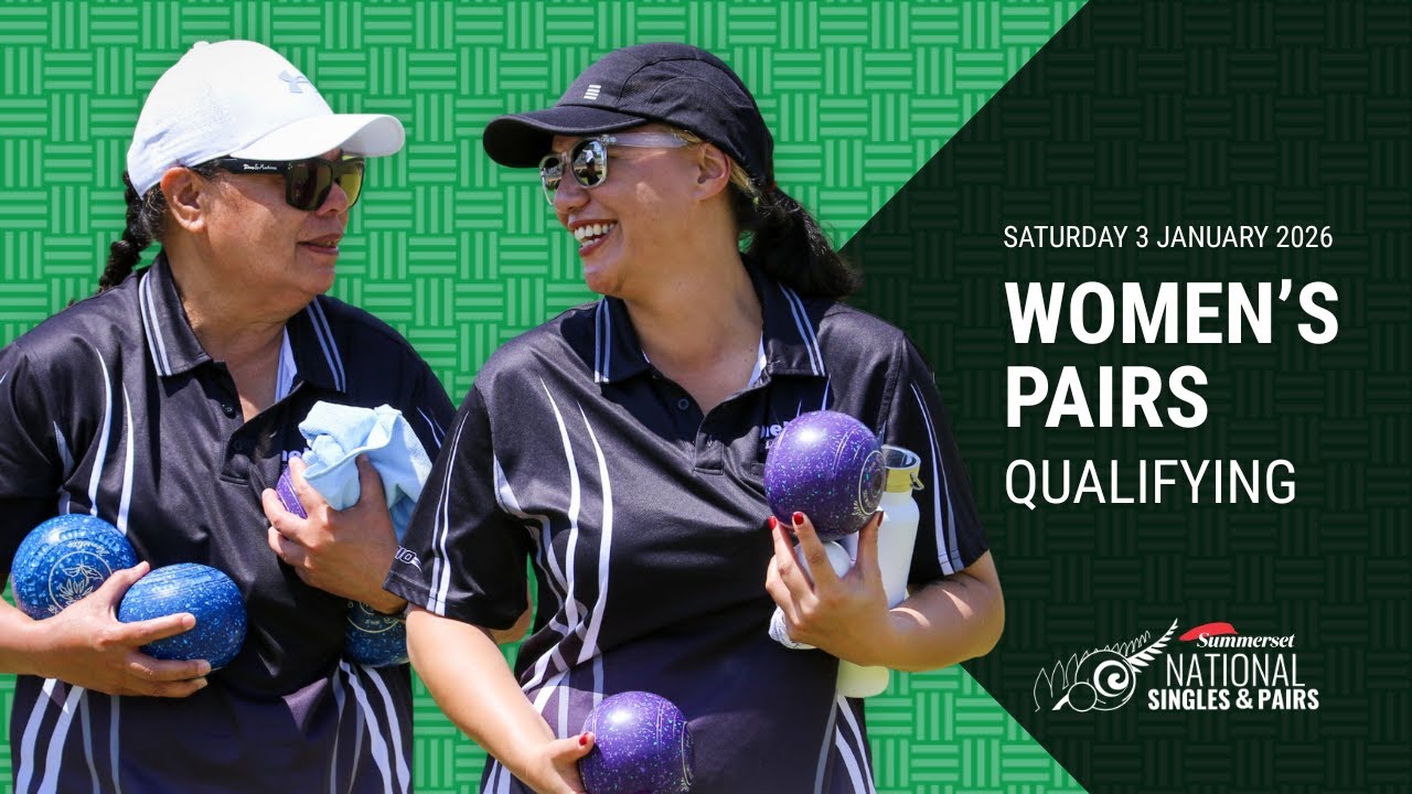 2026 | Summerset National Singles & Pairs | Section Play | Day Two