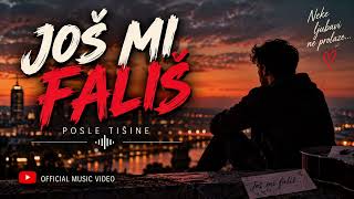 JOŠ MI FALIŠ ❤️ | POSLE TIŠINE | Nova ljubavna pesma 2026
