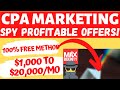 How To Spy On Profitable MaxBounty CPA Marketing Offers for FREE ($1,000-$20,000/Month Case Studies)