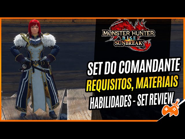 MHRise Sunbreak - SET COMANDANTE da BASE - REQUISITOS, MATERIAIS,  HABILIDADES, SLOTS - SET REVIEW 