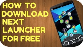 How to Download Next Launcher 3D Shell for free(2017)(100%working) screenshot 2