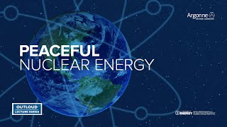 Argonne OutLoud: Back to the Future: 75 Years at the Forefront of Peaceful Nuclear Energy