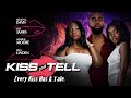 Kiss and Tell | Every Kiss Has a Tale | Official Trailer | Out Now! [4K]