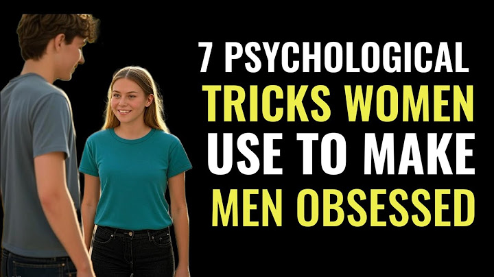 7 Psychological Tricks Women Use to Make Men Obsessed | Men Psychology About Woman | how to be a man