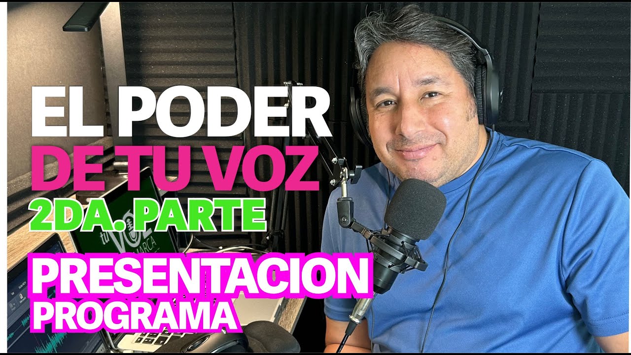 EL PODER DE TU VOZ Y PRESENTACION DEL CURSO - YouTube
