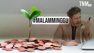 #MalamMinggu: malam ini sedih | TNM LIVE