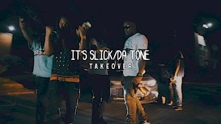 It's Slick ft. Da Tone - Takeova (Official Music Video)