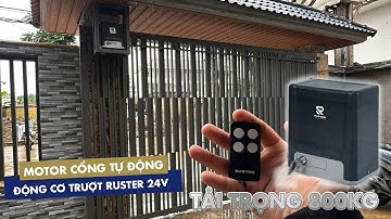 CỔNG TỰ ĐỘNG TRƯỢT TIỆN ÍCH- MOTOR TRƯỢT 24V/800KG | Ruster Việt Nam