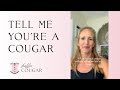 Hella Cougar: Tell me you