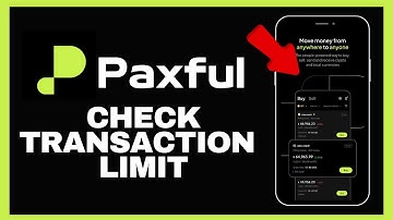 How to Check Transaction Limit on Paxful 2024?