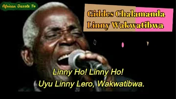 Giddes Chalamanda Linny Wakwatibwa with Lyrics and Mp3 Download Link - Malawi Music