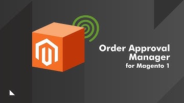 Order Approval Manager Extension for Magento 1
