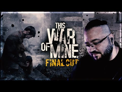 SAVAŞIN ORTASINDA BİR BABA KIZ / This War of Mine - Father's Promise