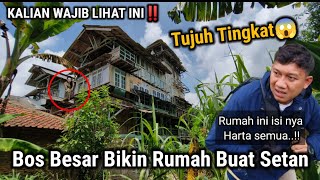 KASUS MISTERIUS BELUM TERPECAHKAN!! KISAH MANTAN MILYARDER BIKIN RUMAH MEWAH UNTUK HANTU