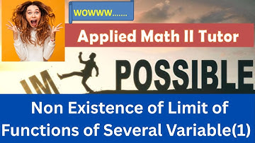 Non existence of limit of functions of several variables