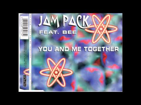 Jampack — Jam Pack feat Bee - You and me together