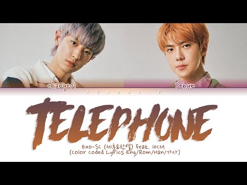 EXO-SC (세훈&찬열) '척(Telephone) (Feat. 10CM) (Color Coded Lyrics Eng/Rom/Han/가사)