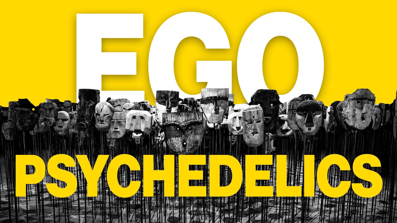 Psychedelics God And Consciousness Ego Death Explanation YouTube