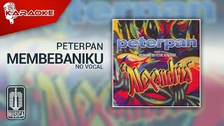 Peterpan  Membebaniku   Karaoke No Vocal
