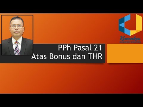 PPh Pasal 21 Bonus dan THR