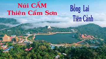 Núi Cấm (Thiên Cấm Sơn) - Chùa Vạn Linh  Chợ Mây | Bồng Lai Tiên Cảnh Ở Dân Gian