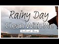 Relaxing Rainy Day Clean With Me | Autumn Cleaning Motivation